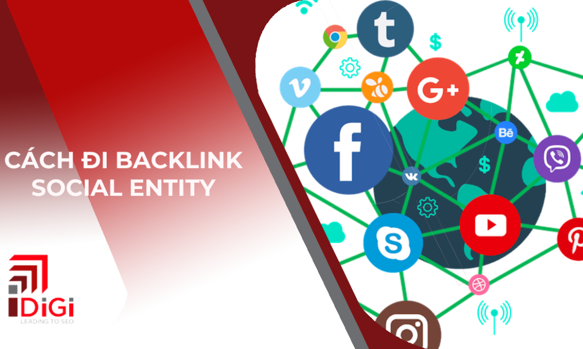 Hướng dẫn cách đi backlink social entity hiệu quả và 2 lưu ý cần biết